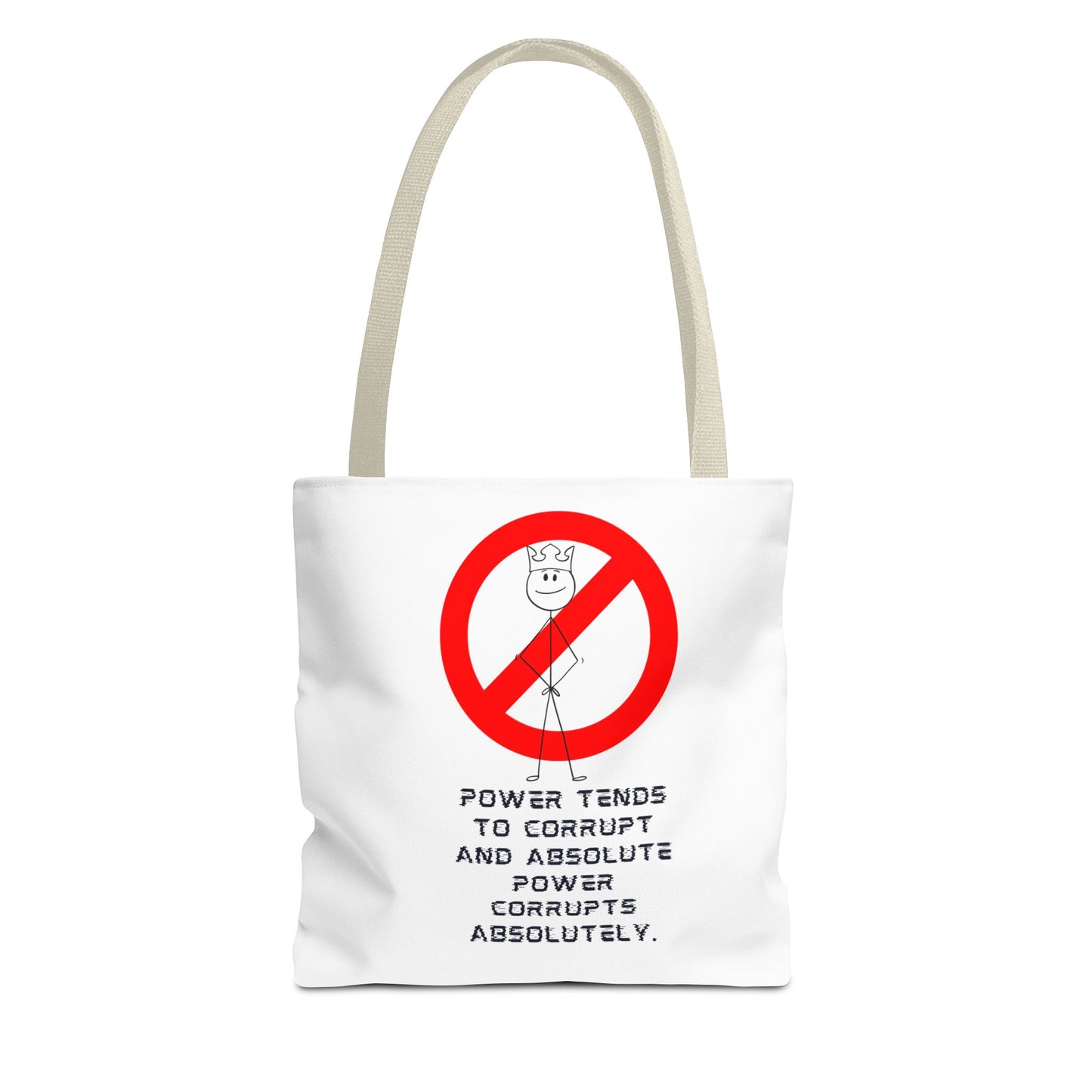 "Power Tends to Corrupt" Political Tote Bag