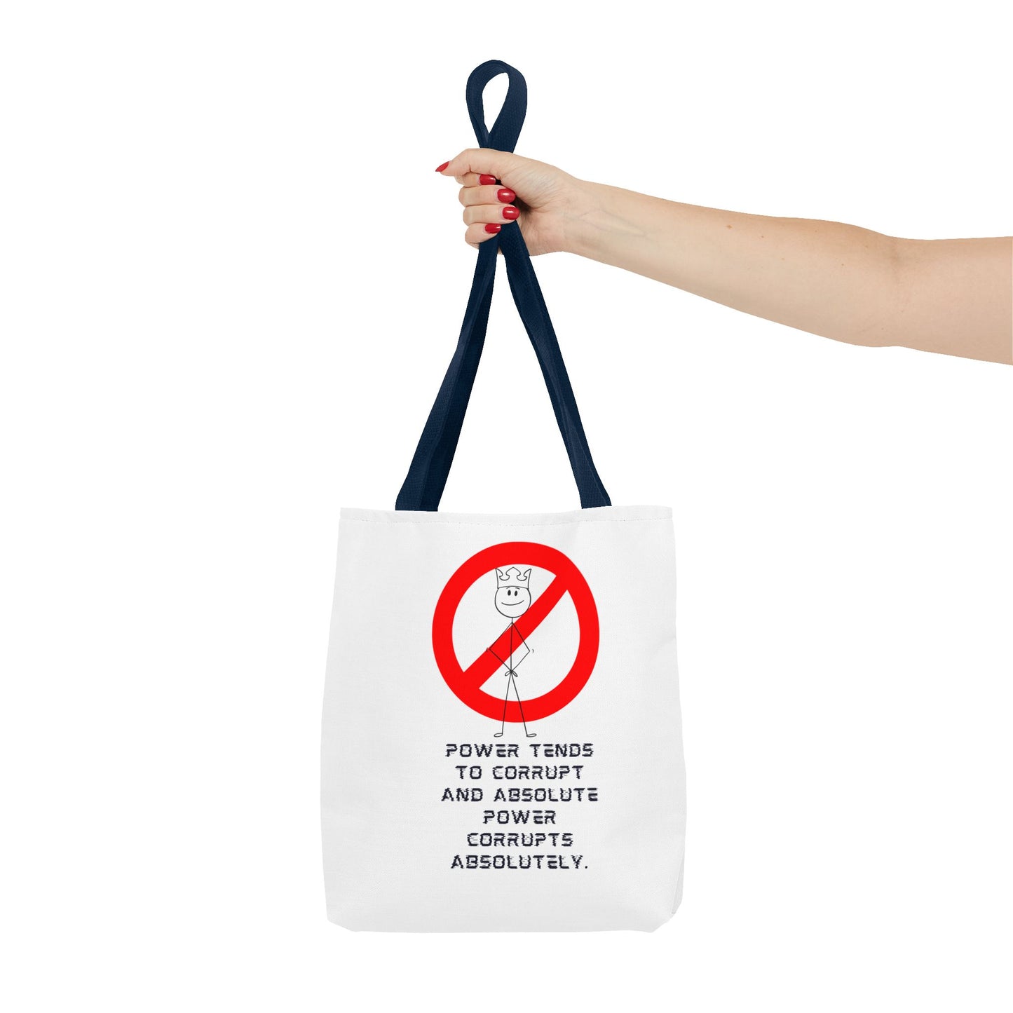 "Power Tends to Corrupt" Political Tote Bag