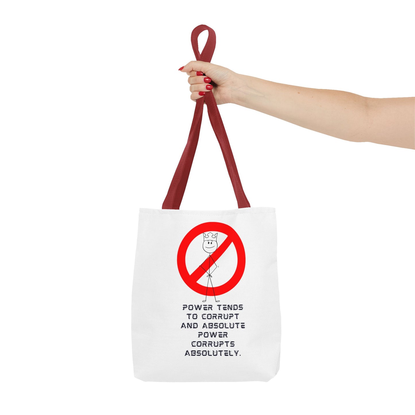 "Power Tends to Corrupt" Political Tote Bag