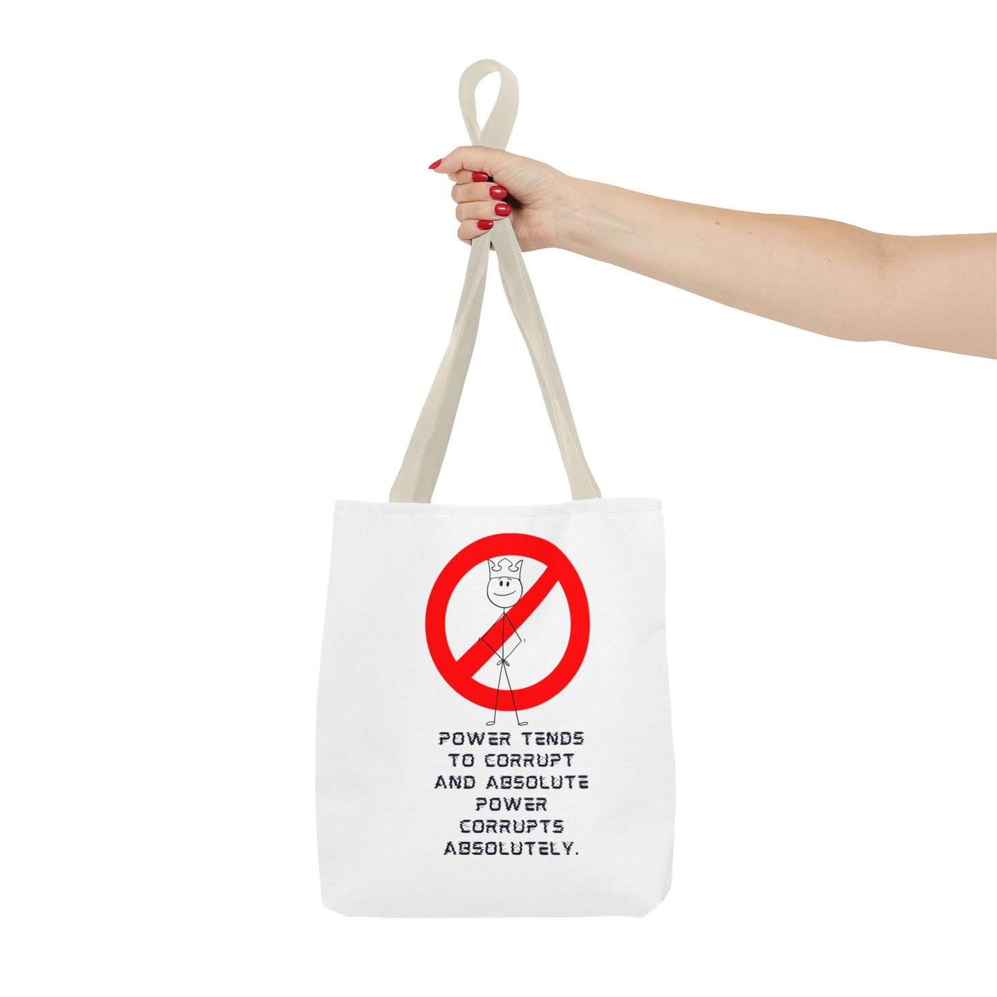 "Power Tends to Corrupt" Political Tote Bag