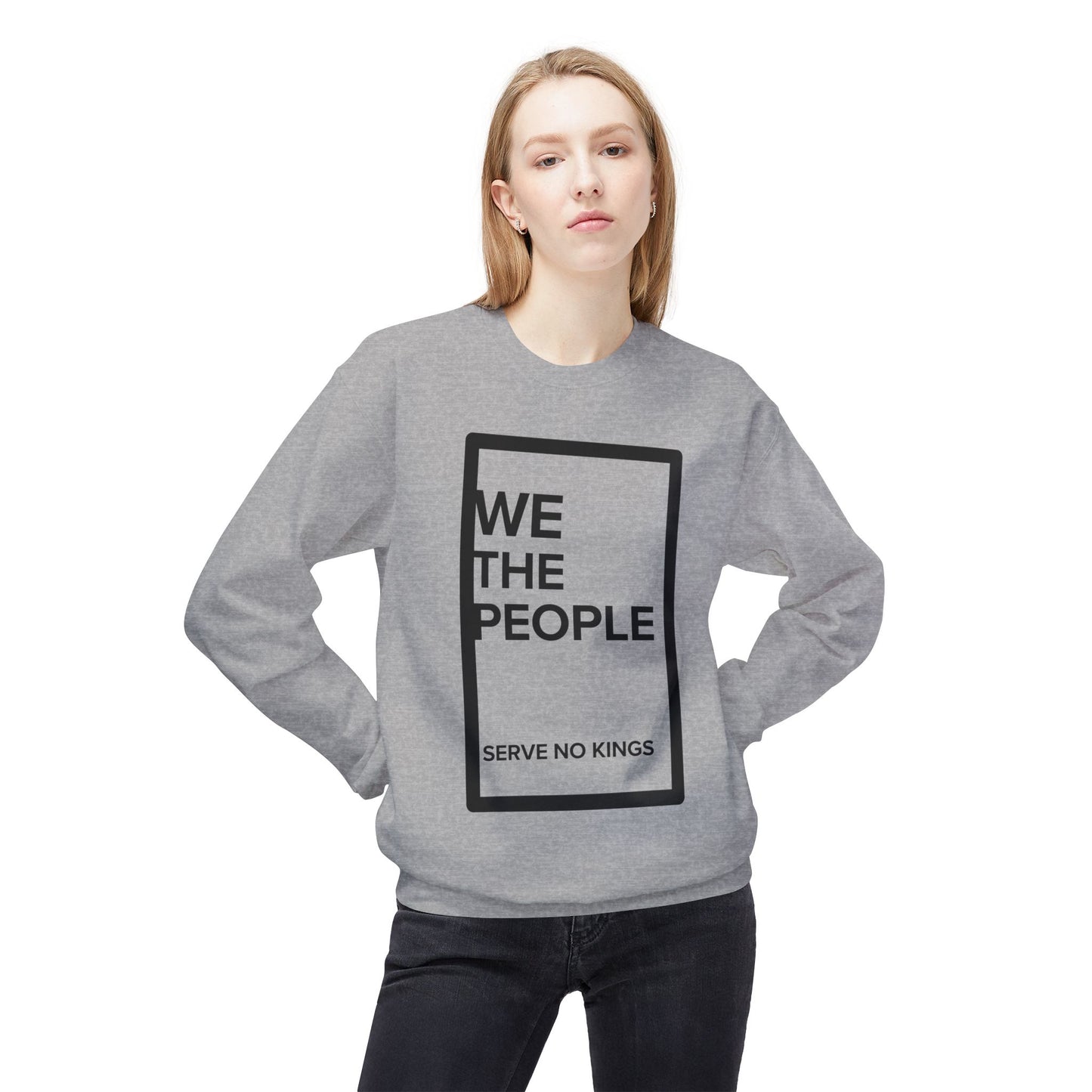 Unisex Crewneck Sweatshirt - 'We The People, Serve No Kings'