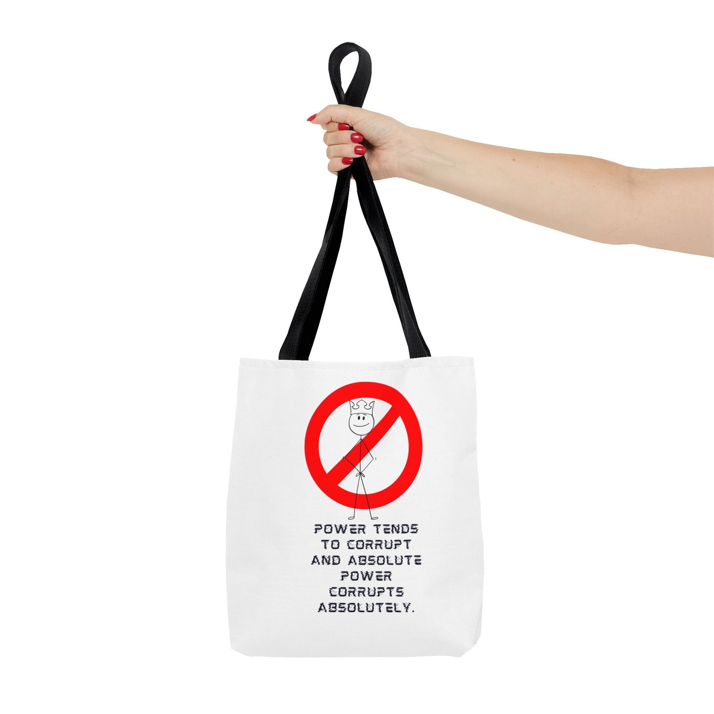 "Power Tends to Corrupt" Political Tote Bag