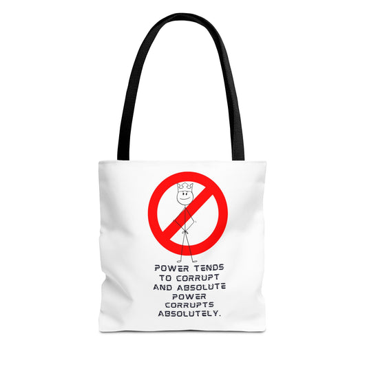 "Power Tends to Corrupt" Political Tote Bag